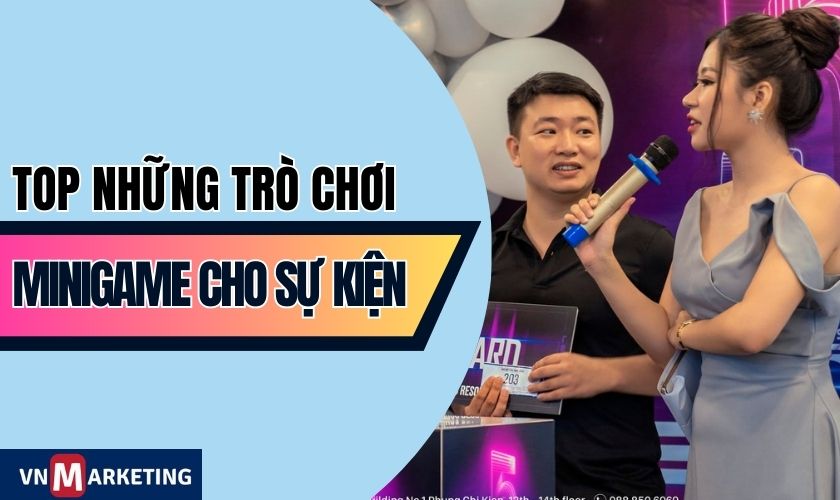 Các Minigame cho sự kiện hay nhất trong tổ chức sự kiện