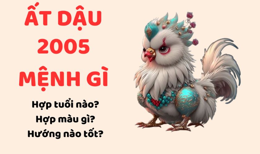 Tham khảo Nữ tuổi 2005 mệnh gì